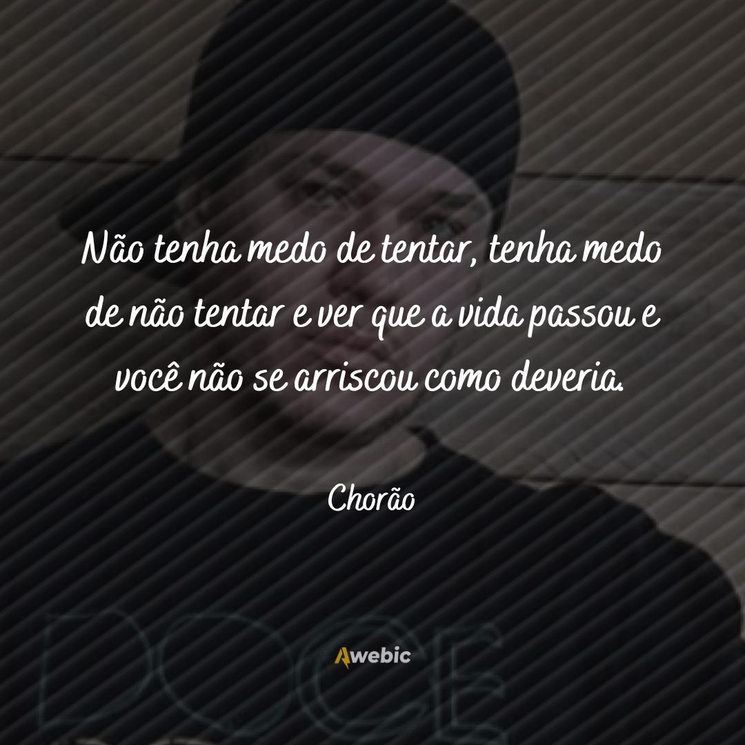 frases do Chorão que ficarão para sempre na memória