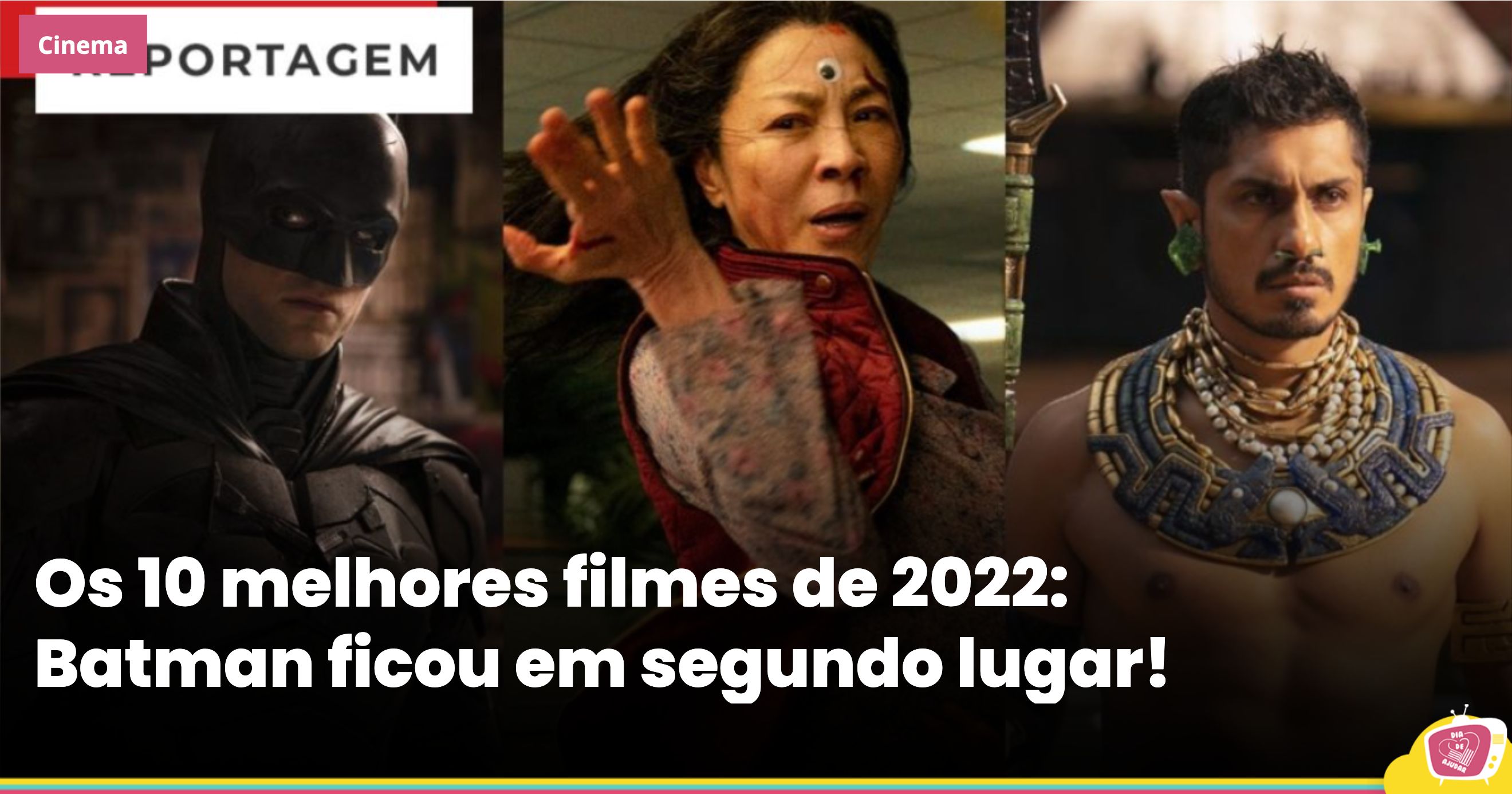 Os 10 melhores filmes de 2022: Batman ficou em segundo lugar!