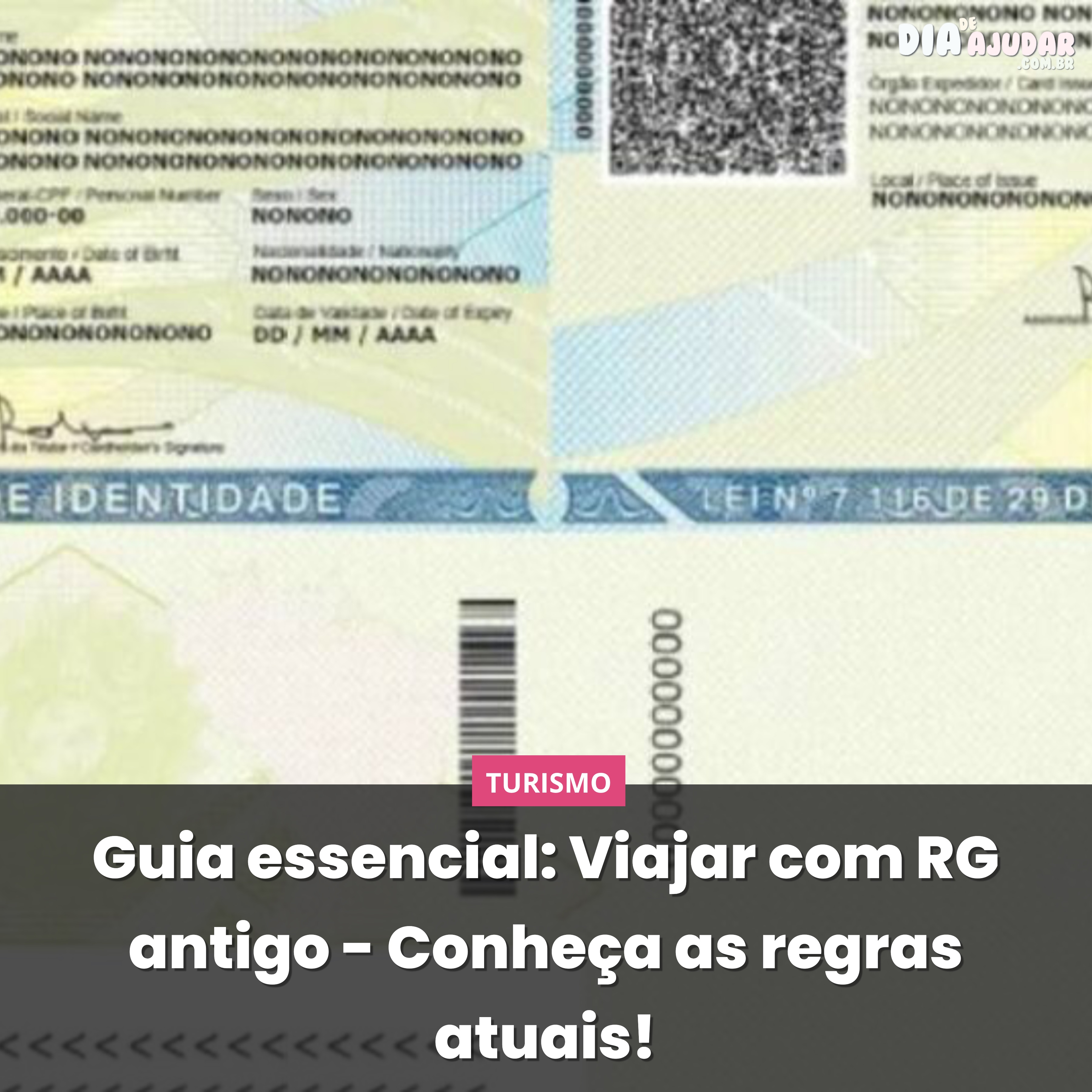 Guia essencial: Viajar com RG antigo - Conheça as regras atuais!