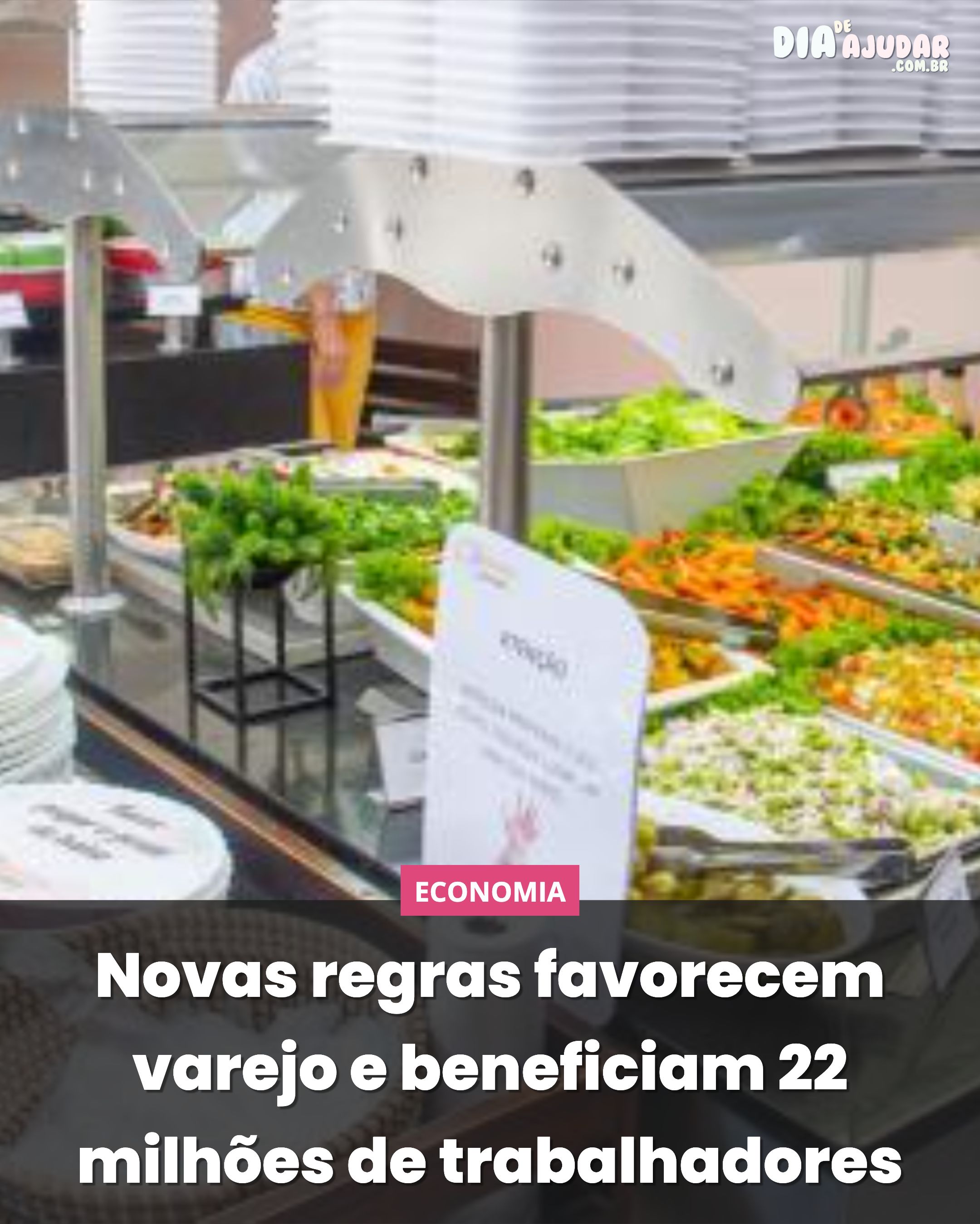 Novas regras favorecem varejo e beneficiam 22 milhões de trabalhadores