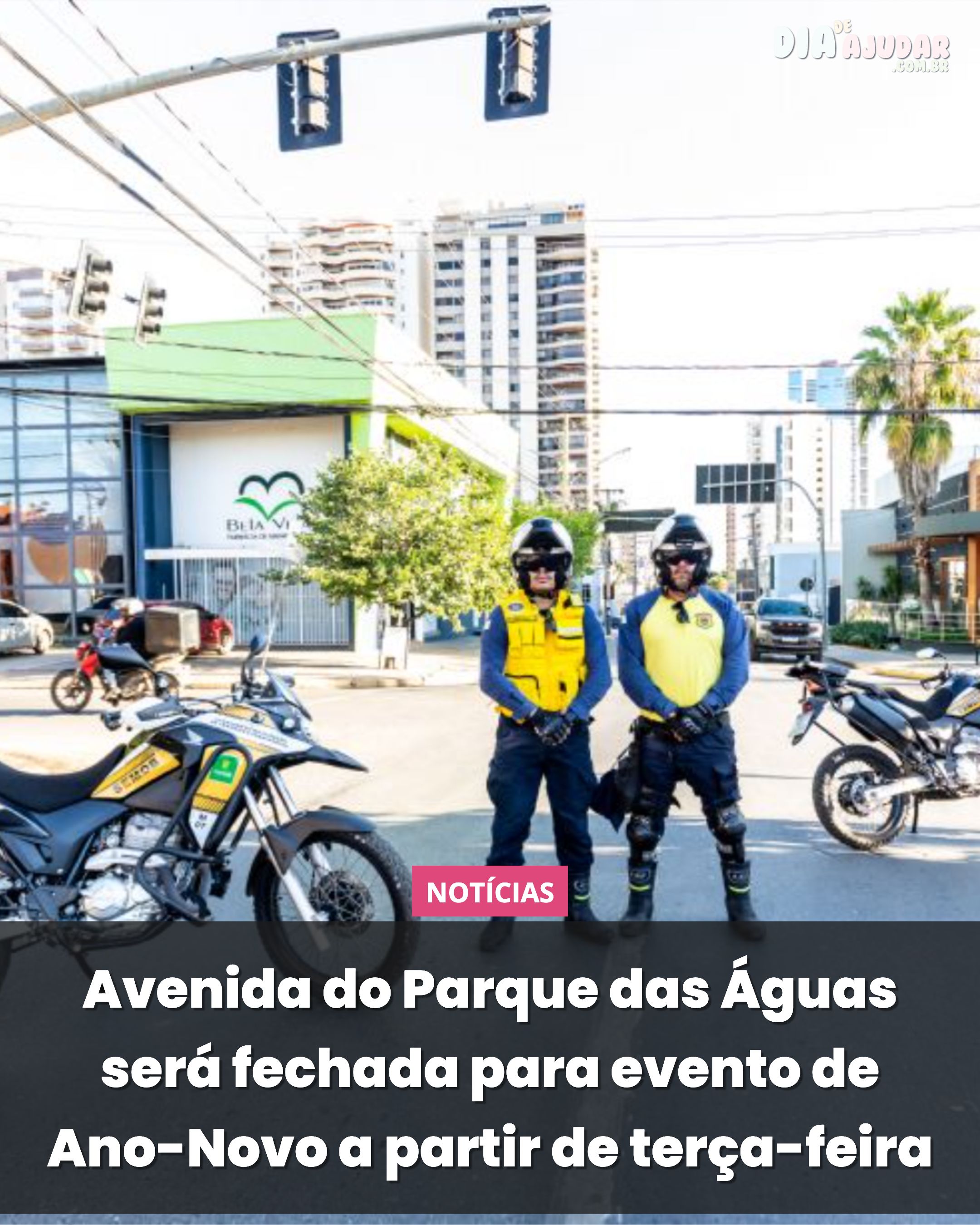 Avenida do Parque das Águas será fechada para evento de Ano-Novo a partir de terça-feira