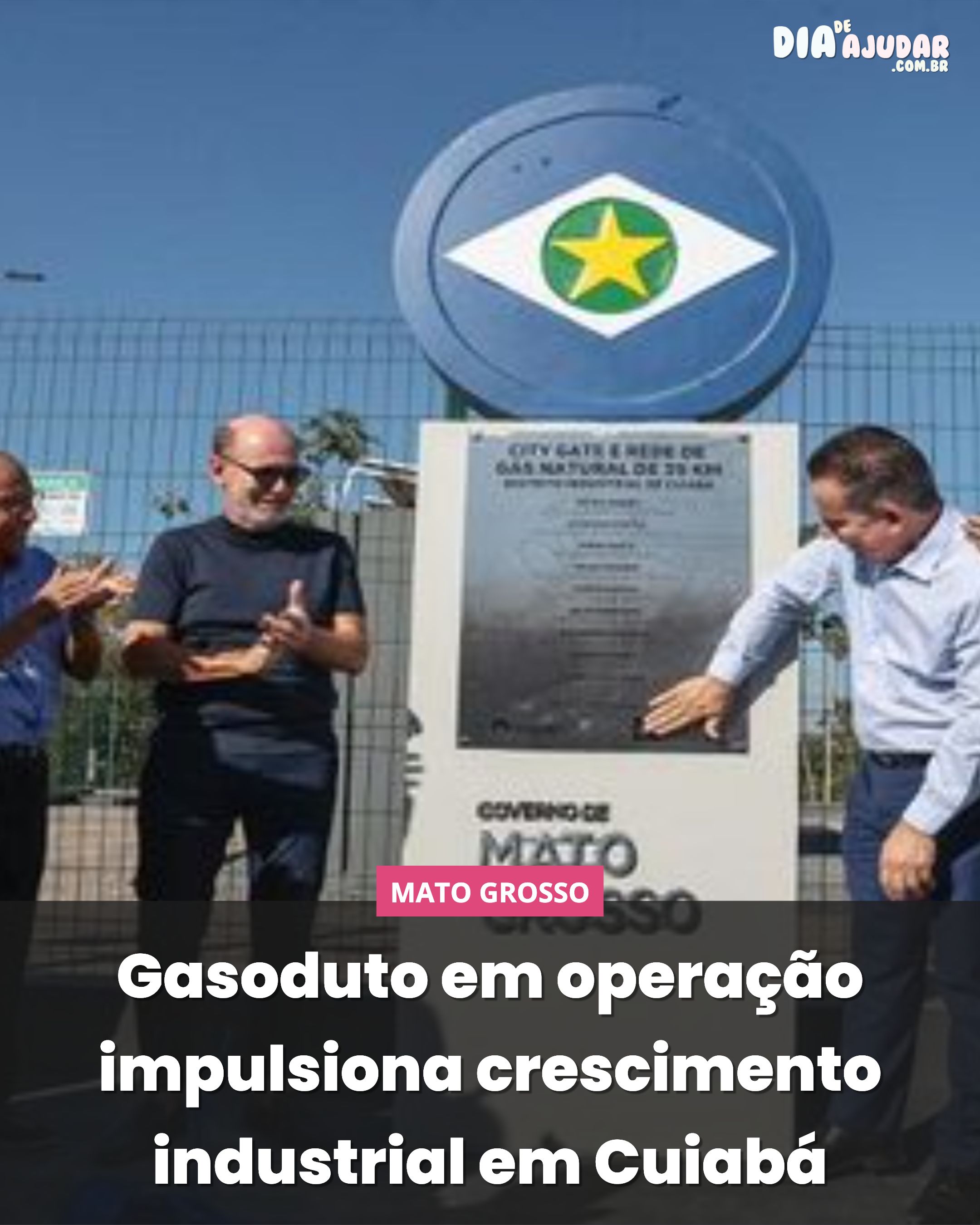 Gasoduto em operação impulsiona crescimento industrial em Cuiabá