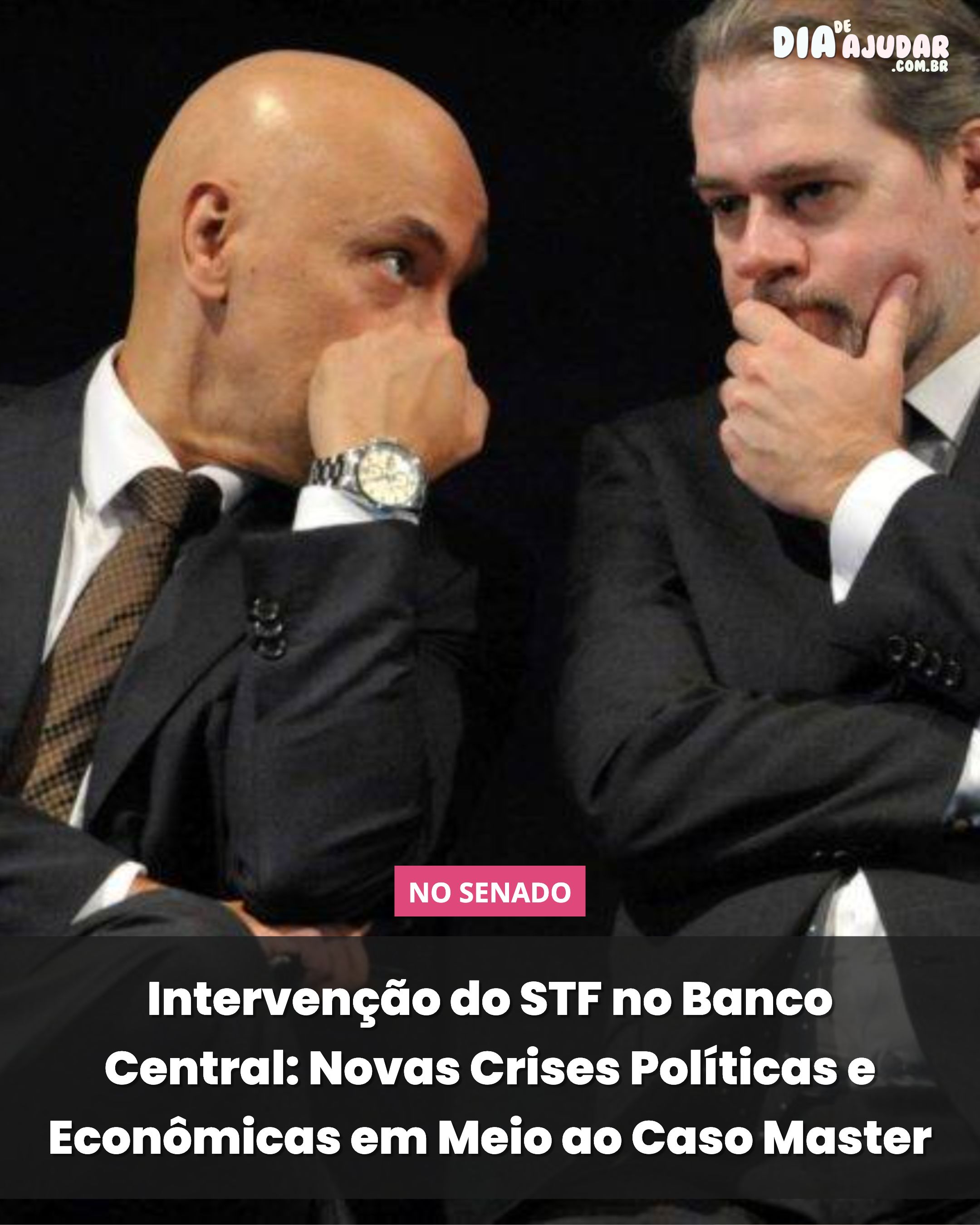 Intervenção do STF no Banco Central: Novas Crises Políticas e Econômicas em Meio ao Caso Master