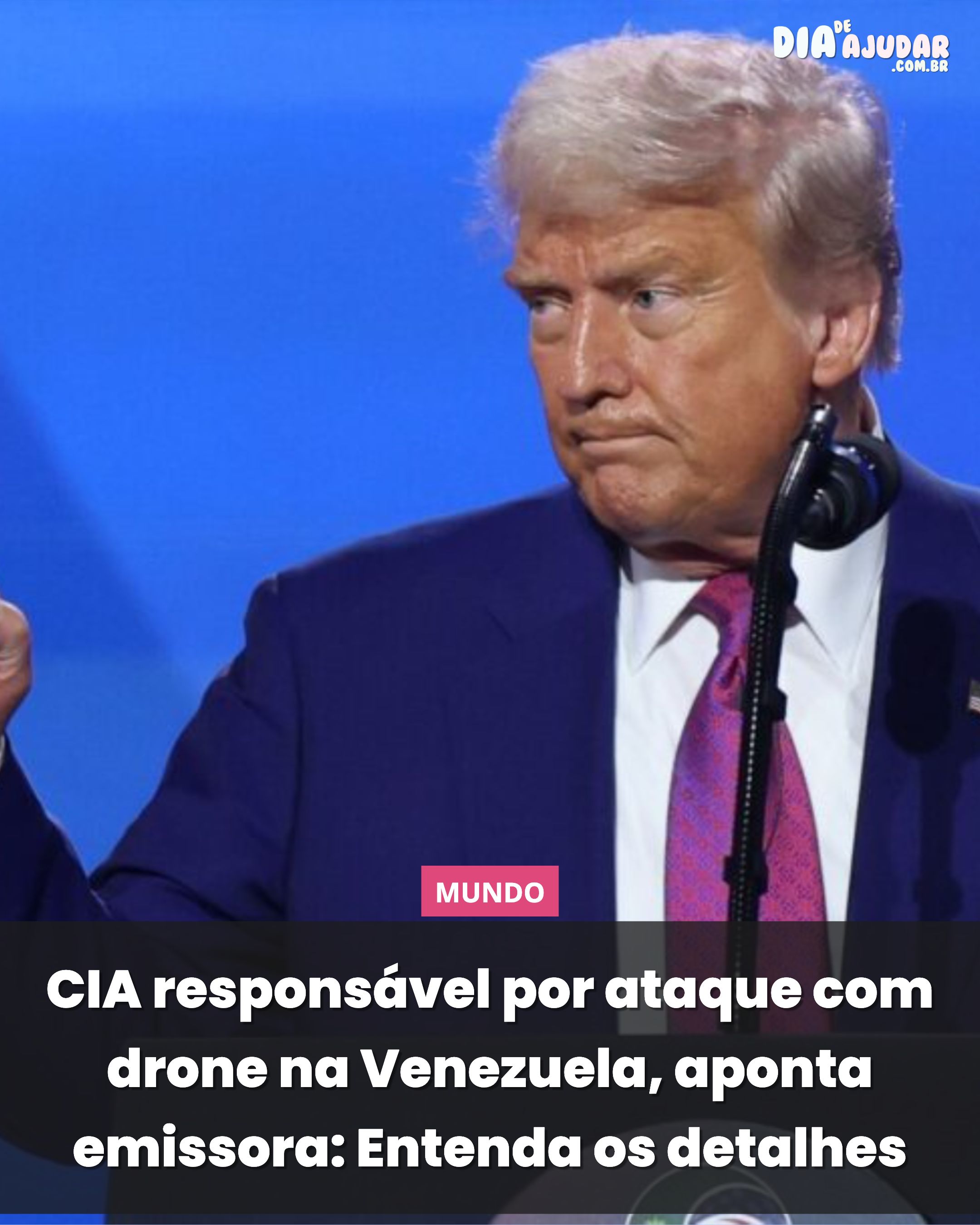 CIA responsável por ataque com drone na Venezuela, aponta emissora: Entenda os detalhes