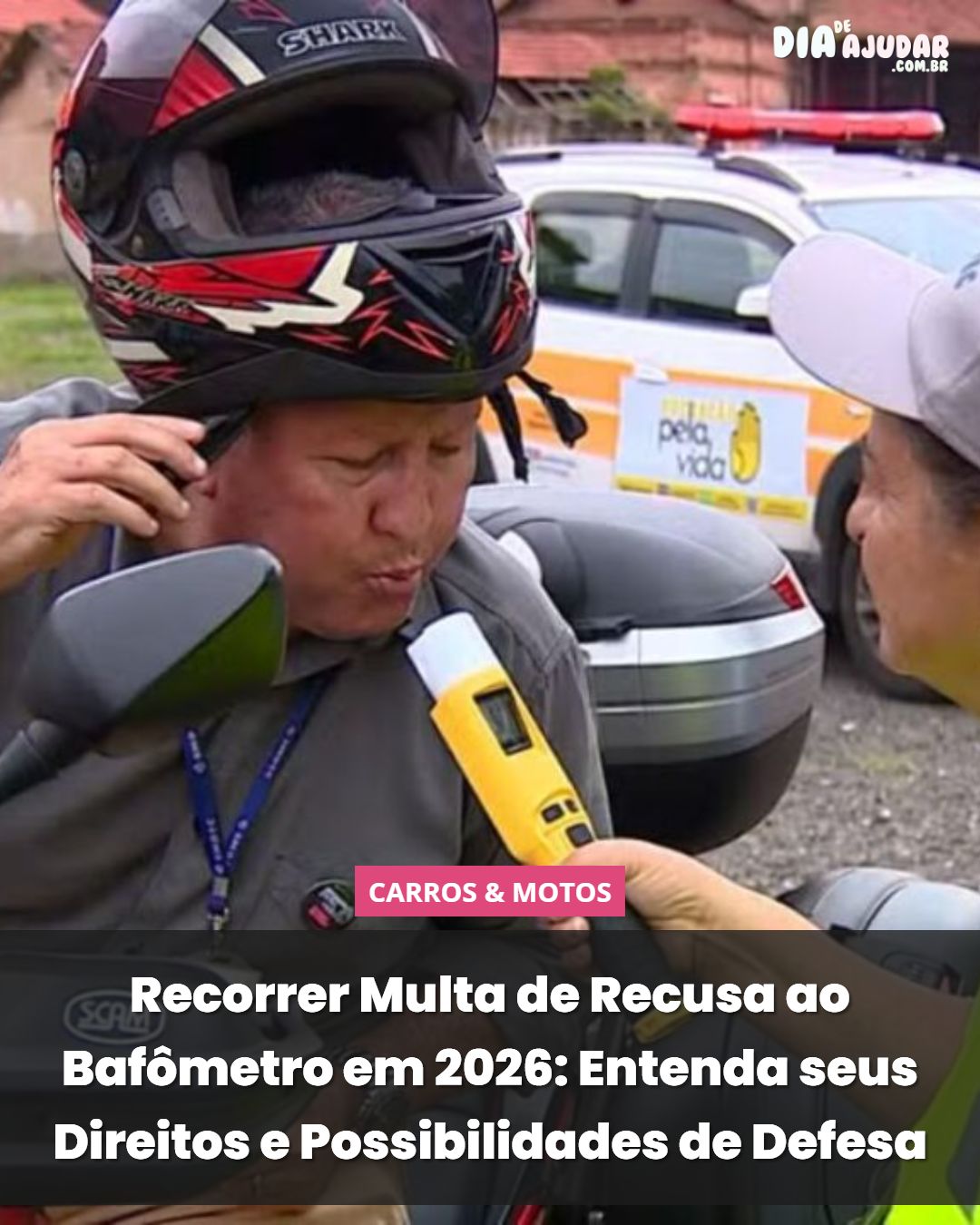 Recorrer Multa de Recusa ao Bafômetro em 2026: Entenda seus Direitos e Possibilidades de Defesa