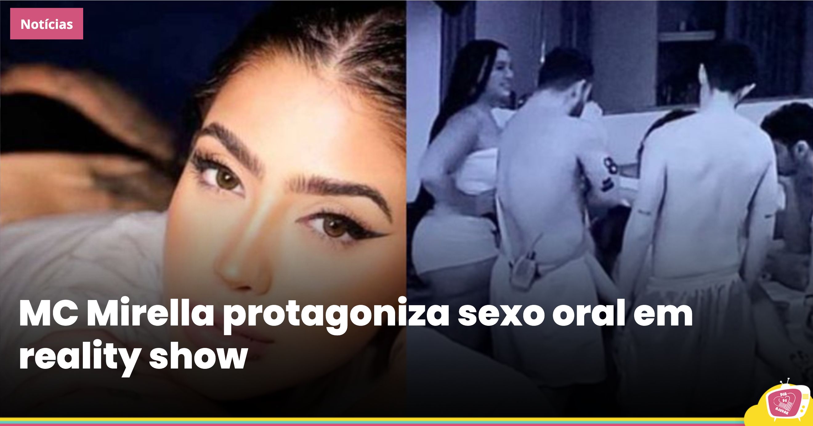 MC Mirella protagoniza sexo oral em reality show